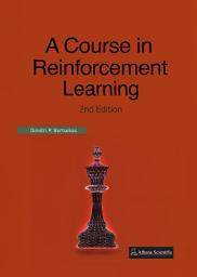 Icon image A Course in Reinforcement Learning: 2nd Edition