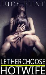 Icon image Let Her Choose: Erotica