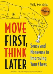 Icon image Move First, Think Later: Sense and Nonsense in Improving Your Chess