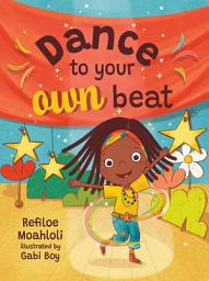Icon image Dance to Your Own Beat