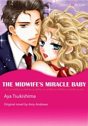 Icon image THE MIDWIFE'S MIRACLE BABY: Mills & Boon Comics