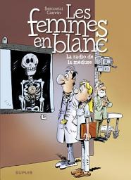 Icon image Les Femmes en Blanc - Tome 42 - La radio de la méduse