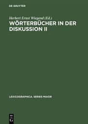Icon image Wörterbücher in der Diskussion II: Vorträge aus dem Heidelberger Lexikographischen Kolloquium