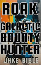 Icon image Roak: Galactic Bounty Hunter