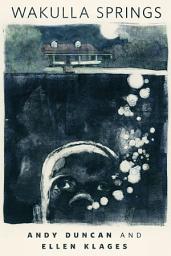 Icon image Wakulla Springs: A Tor.Com Original