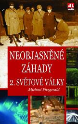 Icon image Neobjasněné záhady 2. světové války