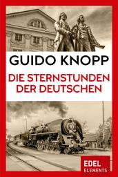 Icon image Die Sternstunden der Deutschen