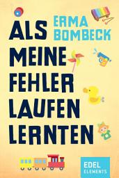 Icon image Als meine Fehler laufen lernten
