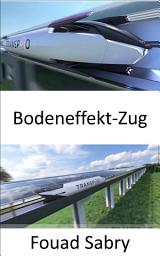 Icon image Bodeneffekt-Zug: Der Aero-Zug fliegt Zentimeter über dem Boden