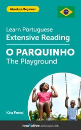 Icon image Portuguese Extensive Reading: THE PLAYGROUND: Level 2