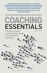 Icon image Coaching Essentials: Practical, proven techniques for world-class executive coaching