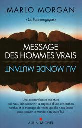 Icon image Message des hommes vrais au monde mutant