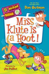 Icon image My Weirder School #11: Miss Klute Is a Hoot!