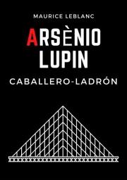 Icon image Arsenio Lupin, caballero-ladrón