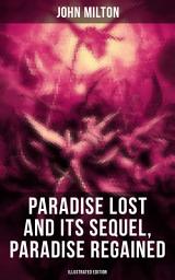 Icon image Paradise Lost and Its Sequel, Paradise Regained (Illustrated Edition)