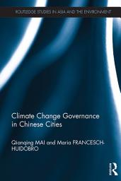 Icon image Climate Change Governance in Chinese Cities