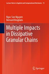 Icon image Multiple Impacts in Dissipative Granular Chains