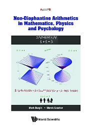 Icon image Non-Diophantine Arithmetics in Mathematics, Physics and Psychology