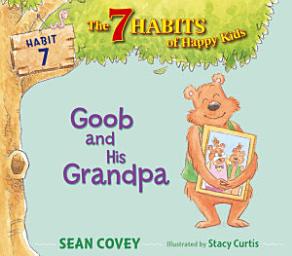 Icon image Goob and His Grandpa: Habit 7 (with audio recording)
