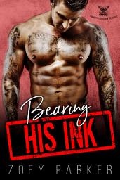 Icon image Bearing His Ink: A Bad Boy Motorcycle Club Romance