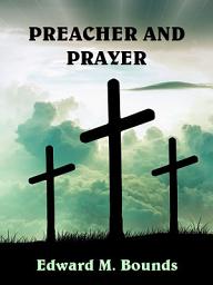 Icon image Preacher and Prayer