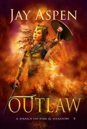 Icon image Outlaw: An Epic Fantasy Adventure Romance