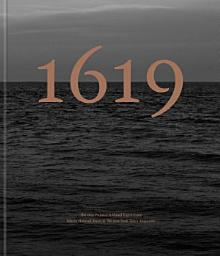 Icon image The 1619 Project: A Visual Experience