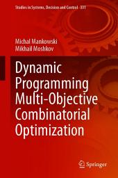Icon image Dynamic Programming Multi-Objective Combinatorial Optimization