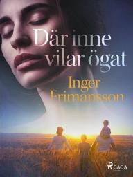 Icon image Där inne vilar ögat