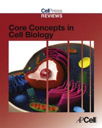 Icon image Cell Press Reviews: Core Concepts in Cell Biology