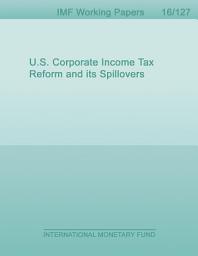 Icon image U.S. Corporate Income Tax Reform and its Spillovers