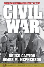 Icon image American Heritage History of the Civil War