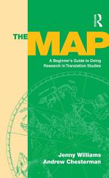 Icon image The Map: A Beginner's Guide to Doing Research in Translation Studies