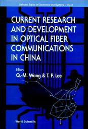 Icon image Current Research and Development in Optical Fiber Communications in China