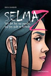 Icon image Selma Z - Hvis det her var paradis, gad jeg godt se helvede: Nr. 1