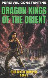 Icon image Dragon Kings of the Orient: A Pulp Adventure