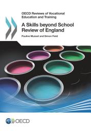 Icon image OECD Reviews of Vocational Education and Training A Skills beyond School Review of England