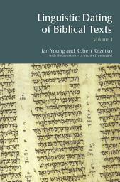 Icon image Linguistic Dating of Biblical Texts: Vol 1