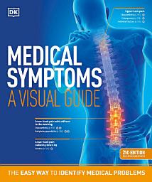 Icon image Medical Symptoms: A Visual Guide, 2nd Edition: The Easy Way to Identify Medical Problems