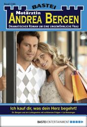 Icon image Notärztin Andrea Bergen 1246: Ich kauf dir, was dein Herz begehrt!
