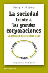 Icon image La sociedad frente a las grandes corporaciones: La necesidad del equilibrio social