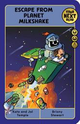 Icon image Your Next Read Gold: Escape From Planet Milkshake