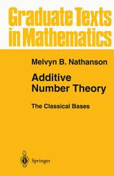 Icon image Additive Number Theory The Classical Bases