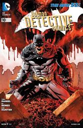 Icon image Detective Comics (2011- ) #10