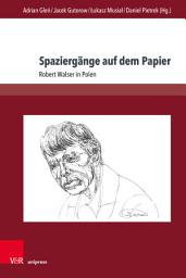 Icon image Spaziergänge auf dem Papier: Robert Walser in Polen