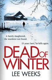 Icon image Dead of Winter: Gritty, atmospheric and impossible to put down