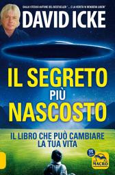 Icon image Il segreto più nascosto: Il libro che può cambiare la tua vita