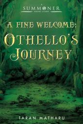 Icon image A Fine Welcome: Othello's Journey (A Summoner Short Story)