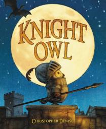 Icon image Knight Owl (Caldecott Honor Award Winner)