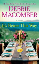 Icon image It's Better This Way: A Novel